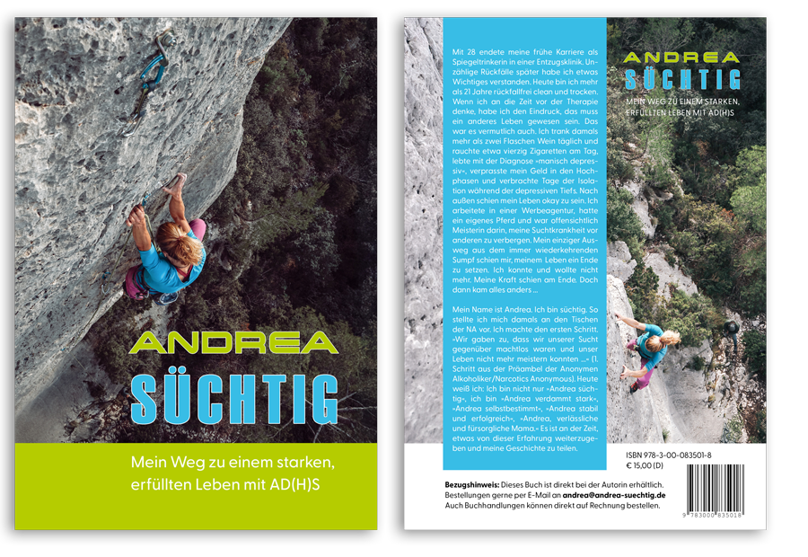 ANDREA SÜCHTIG
Mein Weg zu einem starken,
erfüllten Leben mit AD(H)S